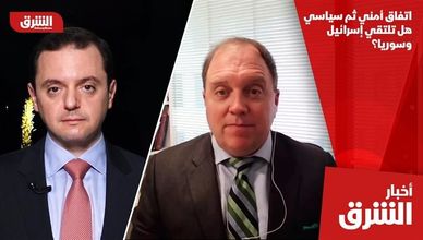اتفاق أمني ثم سياسي.. هل تلتقي إسرائيل وسوريا؟