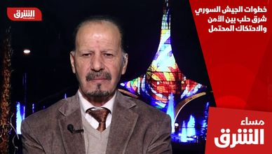 خطوات الجيش السوري شرق حلب بين الأمن والاحتكاك المحتمل