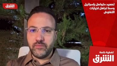 تصعيد متواصل بإسرائيل وسط تجاهل لخيارات التفاوض