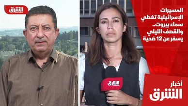 المسيرات الإسرائيلية تغطي سماء بيروت.. والقصف الليلي يسفر عن 12 ضحية