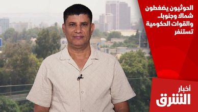 الحوثيون يضغطون شمالا وجنوبا.. والقوات الحكومية تستنفر