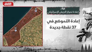 إسرائيل تعيد تموضع قواتها في غزة بـ37 نقطة بعد اتفاق الهدنة