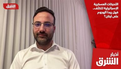 التحركات العسكرية الإسرائيلية تتكثف.. فهل يبدأ الهجوم على لبنان؟