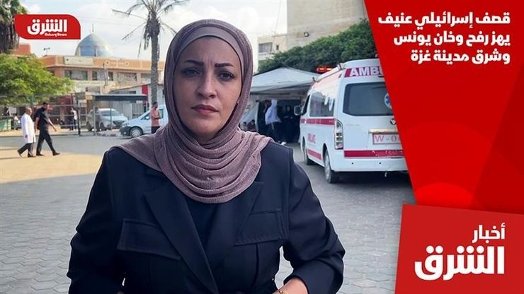 قصف إسرائيلي عنيف يهز رفح وخان يونس وشرق مدينة غزة