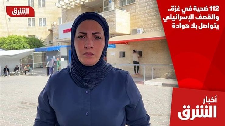 112 ضحية في غزة.. والقصف الإسرائيلي يتواصل بلا هوادة