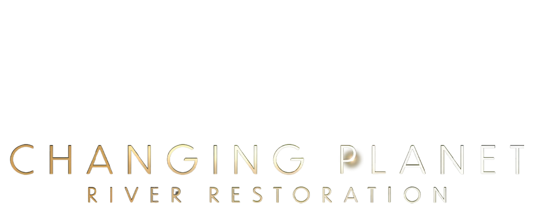 CHANGING PLANET.. RIVER RESTORATION